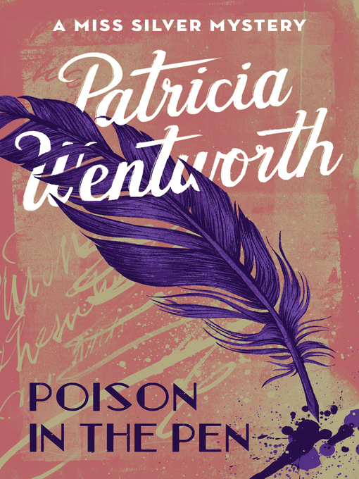 Title details for Poison in the Pen by Patricia  Wentworth - Available